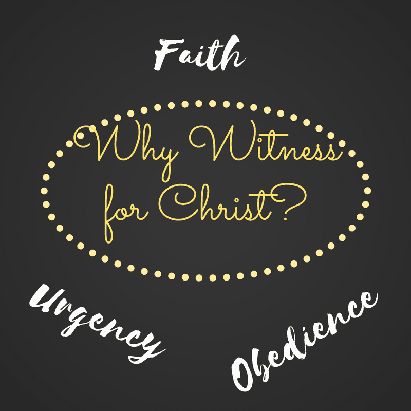 Why Witness for Christ
