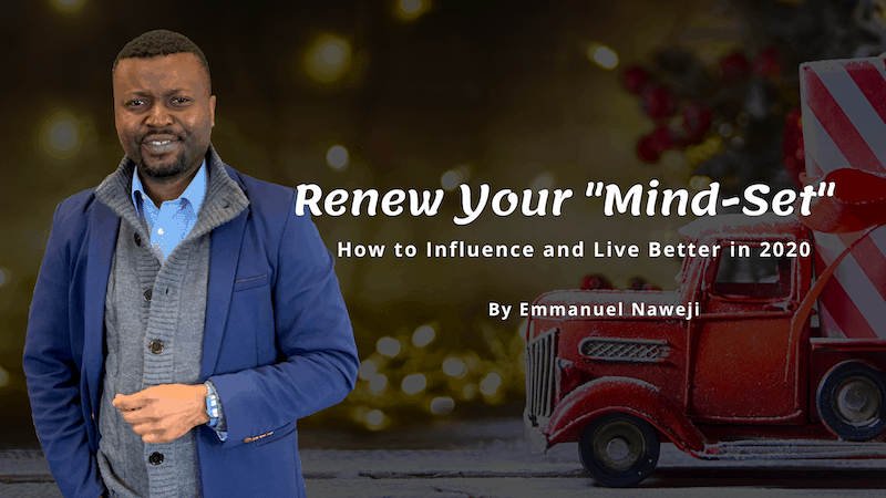 Renew Your Mind-Set - Emmanuel Naweji